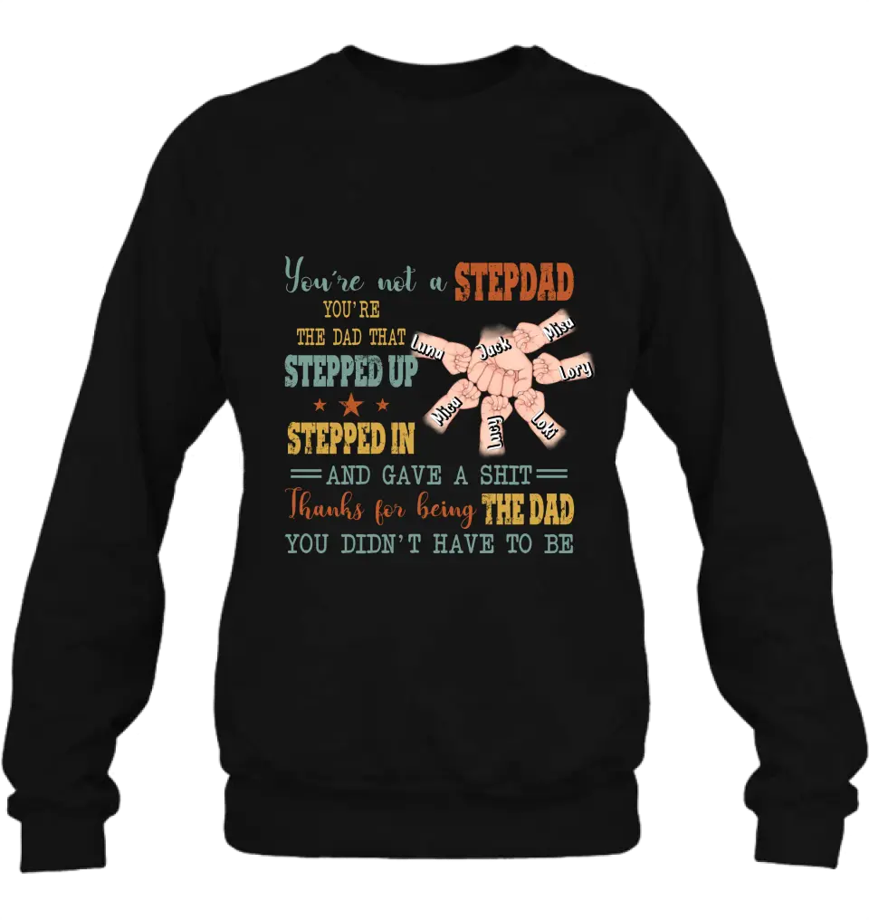 Personalized Step Father Shirt/Hoodie/Sweatchirt/Long sleeve - Best Gift Idea For Father's Day - Up to 6 Kids