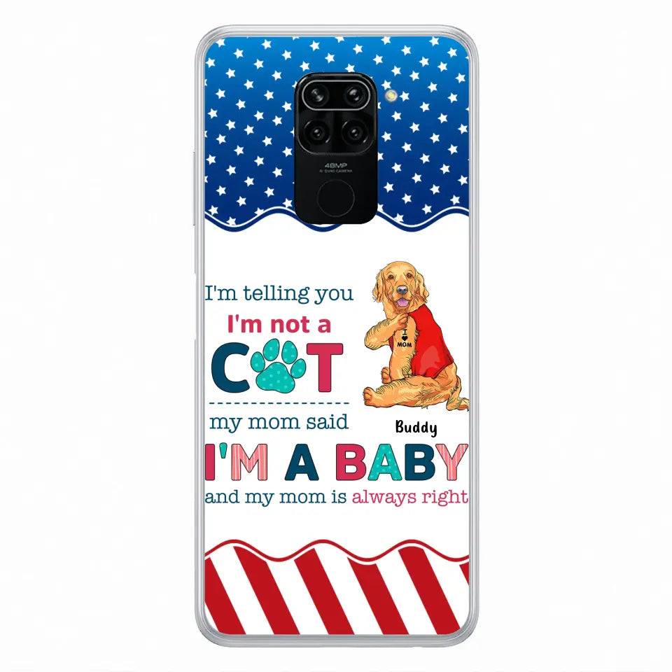 Custom Personalized Pet Phone Case - Gift Idea for Dog/Cat Owners - I'm Telling You I'm Not A Dog - Case for Xiaomi/Huawei/Oppo