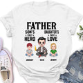 Personalized Dad Shirt/Hoodie - Up to 6 Kids - Father's Day Gift Idea for Dad - Father Son's First Hero Daughter's First Love