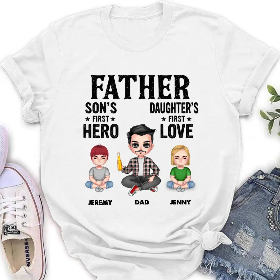 Personalized Dad Shirt/Hoodie - Up to 6 Kids - Father's Day Gift Idea for Dad - Father Son's First Hero Daughter's First Love