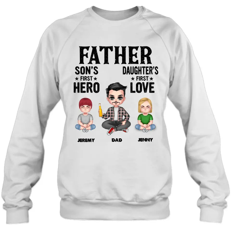 Personalized Dad Shirt/Hoodie - Up to 6 Kids - Father's Day Gift Idea for Dad - Father Son's First Hero Daughter's First Love