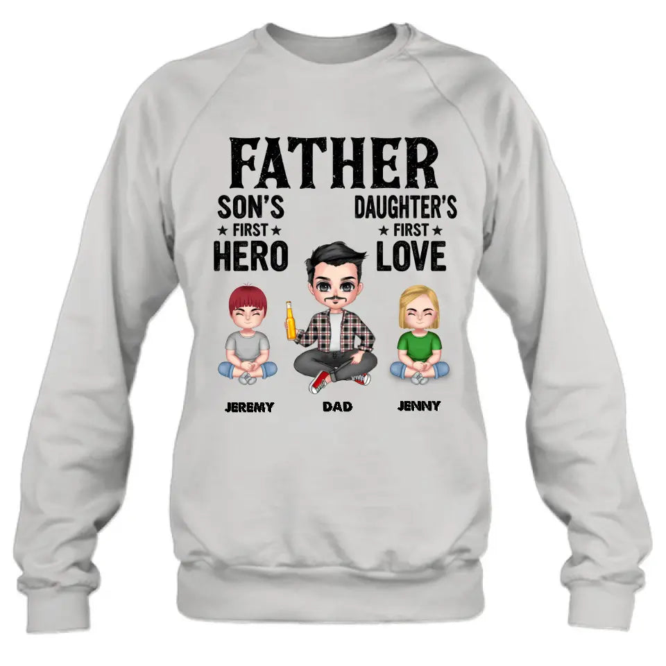 Personalized Dad Shirt/Hoodie - Up to 6 Kids - Father's Day Gift Idea for Dad - Father Son's First Hero Daughter's First Love