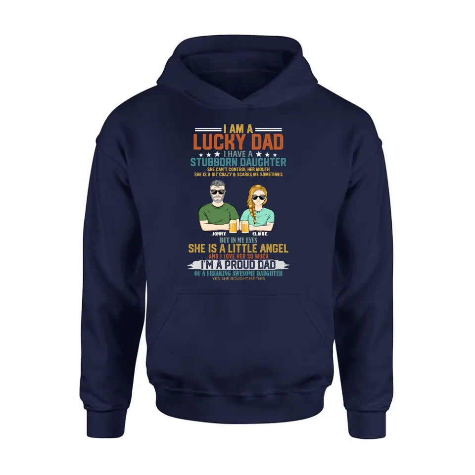Personalized Dad Shirt/Hoodie - Father's Day Gift Idea for Dad - I Am A Lucky Dad