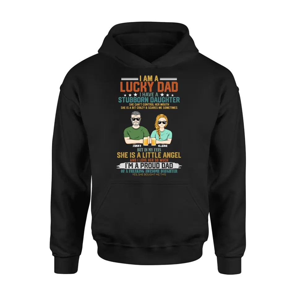 Personalized Dad Shirt/Hoodie - Father's Day Gift Idea for Dad - I Am A Lucky Dad