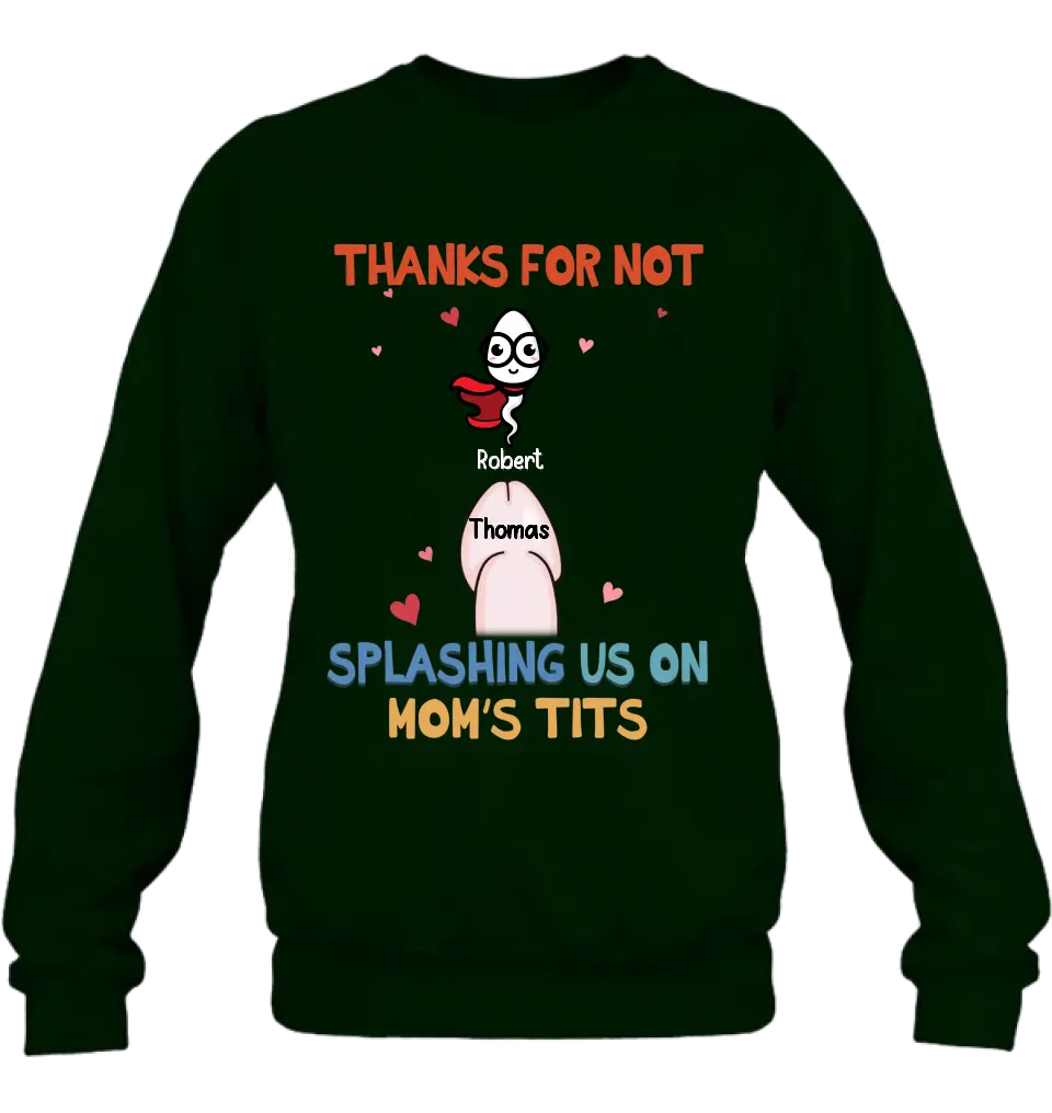 Personalized Sperms T-Shirt - Gift Idea For Father's Day - Up to 3 Sperms - Thank For Not Splashing Us On Mom's Tits