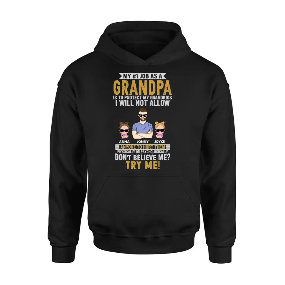 Personalized Grandpa Shirt/Hoodie - Up to 4 Children - Gift Idea For Father's Day - My #1 Job As A Grandpa Is To Protect My Grandkids
