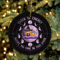 Personalized Cat Witch Circle Ornament - Gift Idea For Halloween/Home Decor - Witch With Up To 6 Cats/Dogs - Check Ya Energy Before You Come In This House