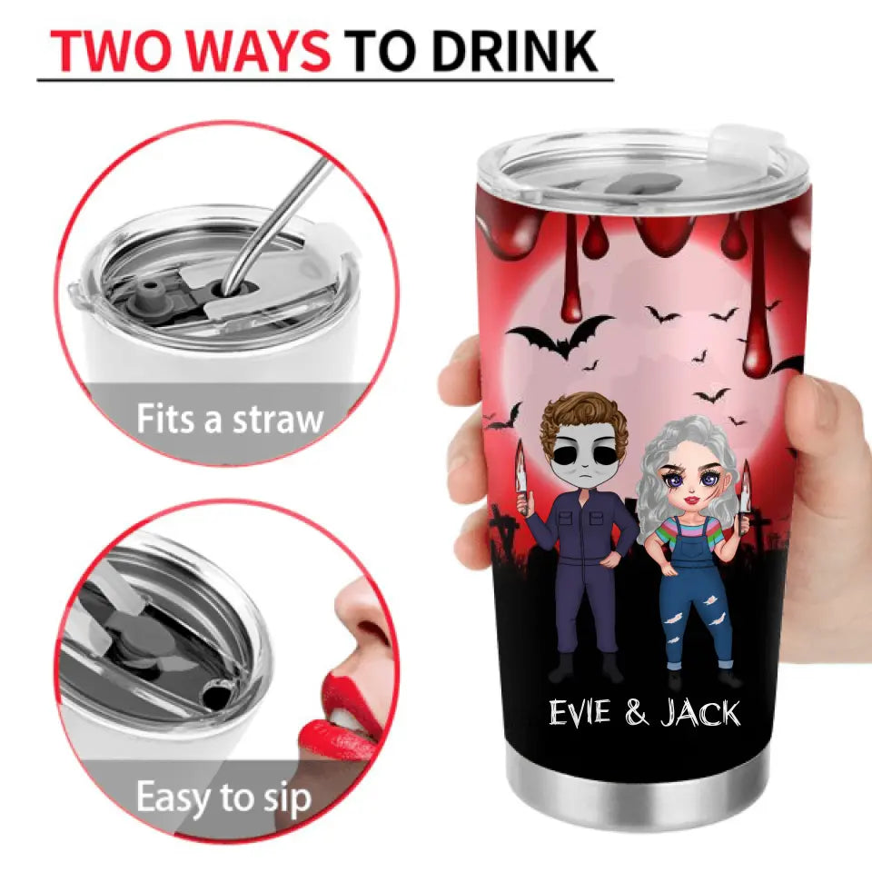 Personalized Horror Couple Tumbler - Gift Idea For Halloween/Couple - When We're Together Every Night Is Halloween