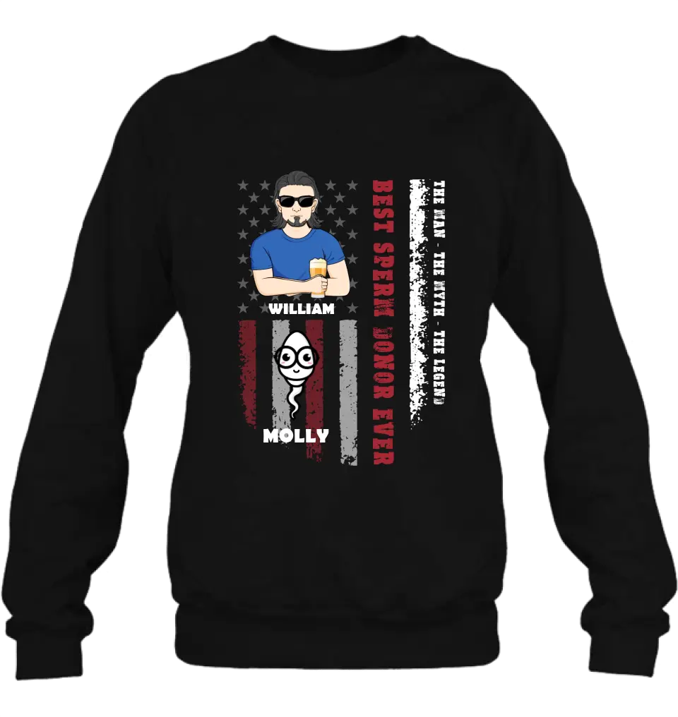 Personalized Sperms Shirt/Hoodie/Long sleeve/Sweatshirt - Gift Idea For Father's Day - Up to 6 Sperms - Best Sperm Donor Ever The Man The Myth The Legend