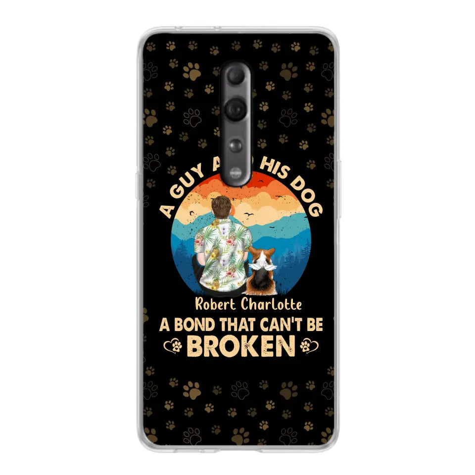 Personalized Dog Dad Phone Case - Father's Day Gift Idea for Dad/Dog Lovers - Up to 4 Dogs - A Guy And His Dog A Bond That Can't Be Broken - Cases For Oppo/Xiaomi/Huawei