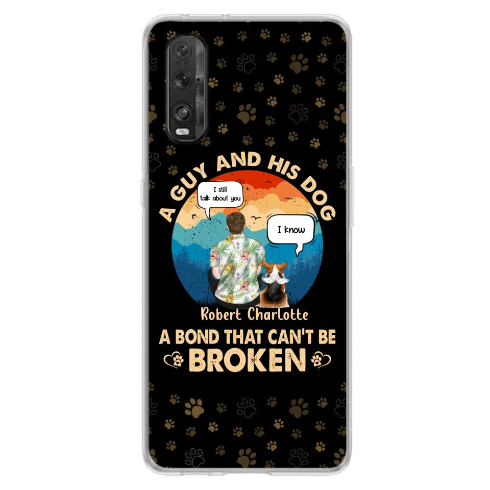 Personalized Dog Dad Phone Case - Gift Idea for Dad/Dog Lovers - Up to 4 Dogs - A Guy And His Dog A Bond That Can't Be Broken - Cases For Oppo/Huawei/Xiaomi