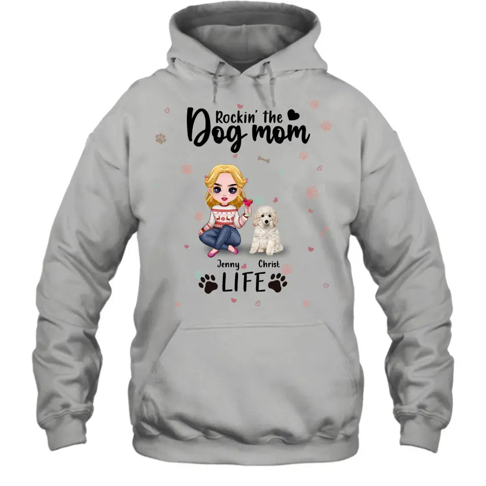 Personalized Dog Mom Front Shirt/Pullover Hoodie - Up to 5 Dogs - Gift Idea For Dog Lover - Rockin' The Dog Mom Life
