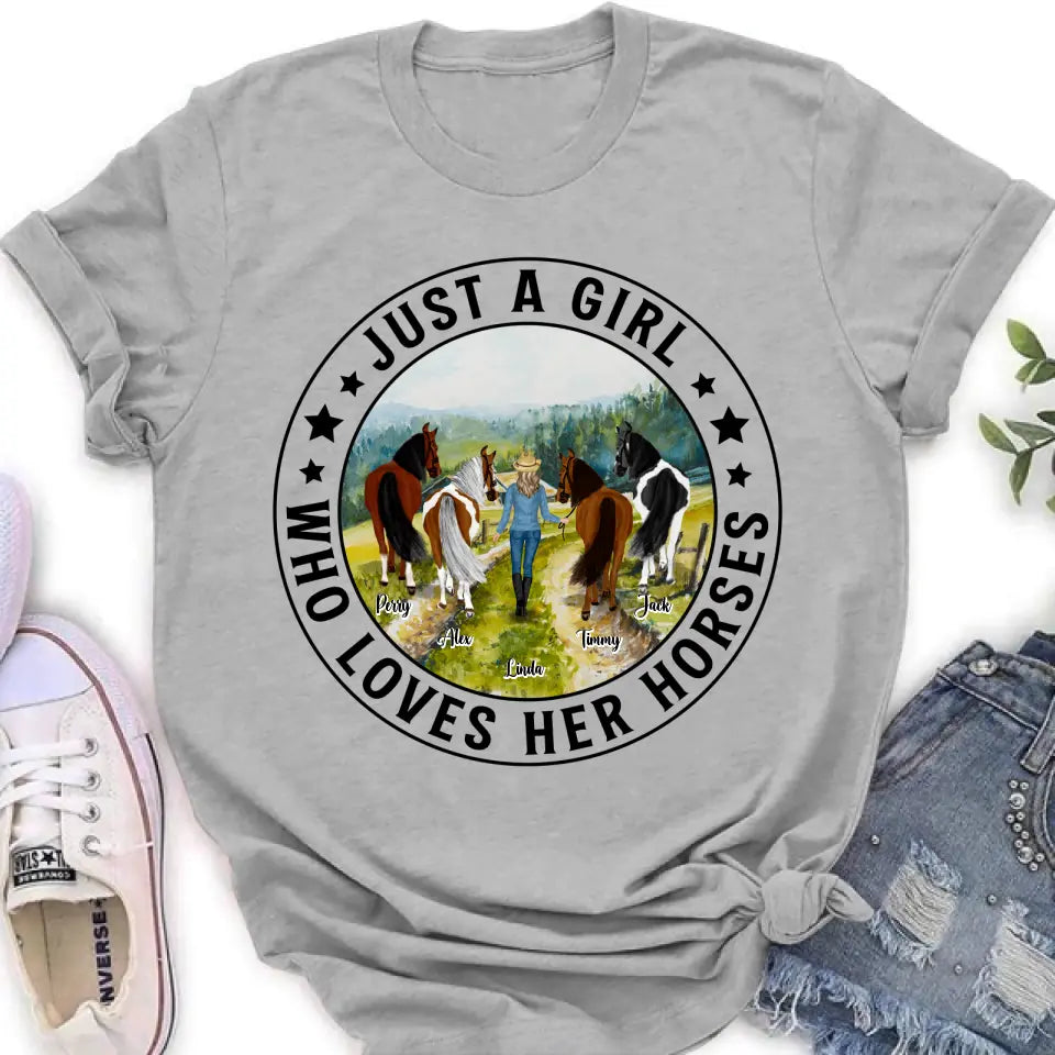 Personalized Horse Girl Shirt - Up to 4 Horses - Gift For Horse Lover - Just A Girl Who Loves Her Horses