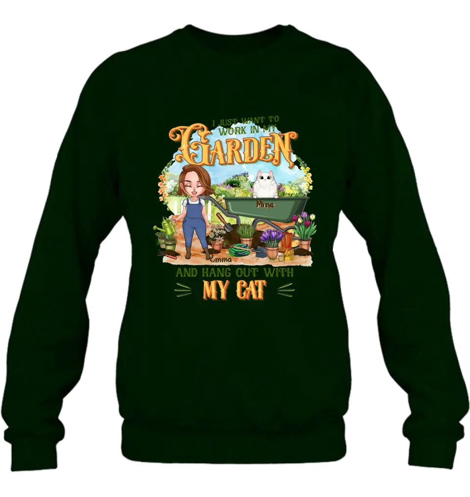 Personalized Shirt/Pullover Hoodie - Gifts For Cat Lovers, Garden Lovers And Cat Mom - I Just Want To Work In My Garden And Hang Out With My Cats - Up to 5 Cats