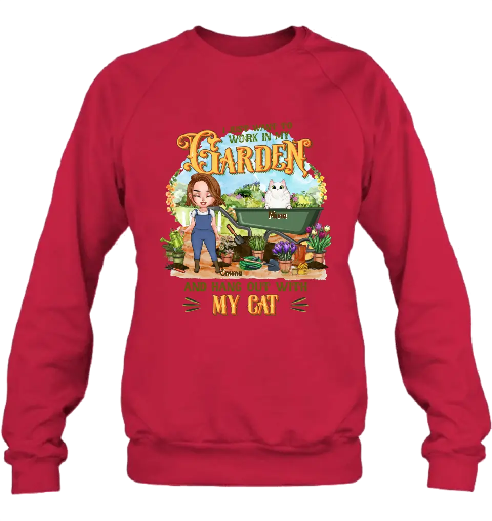Personalized Shirt/Pullover Hoodie - Gifts For Cat Lovers, Garden Lovers And Cat Mom - I Just Want To Work In My Garden And Hang Out With My Cats - Up to 5 Cats
