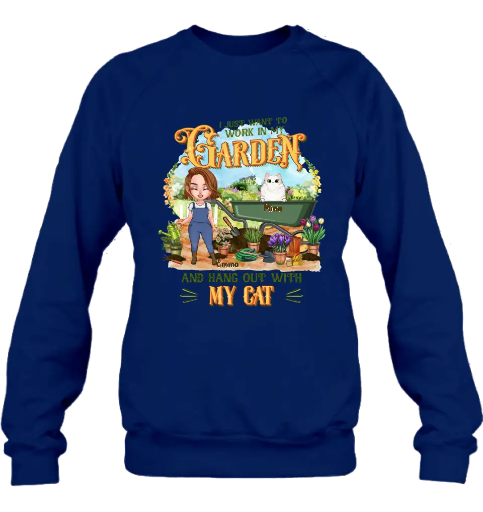 Personalized Shirt/Pullover Hoodie - Gifts For Cat Lovers, Garden Lovers And Cat Mom - I Just Want To Work In My Garden And Hang Out With My Cats - Up to 5 Cats