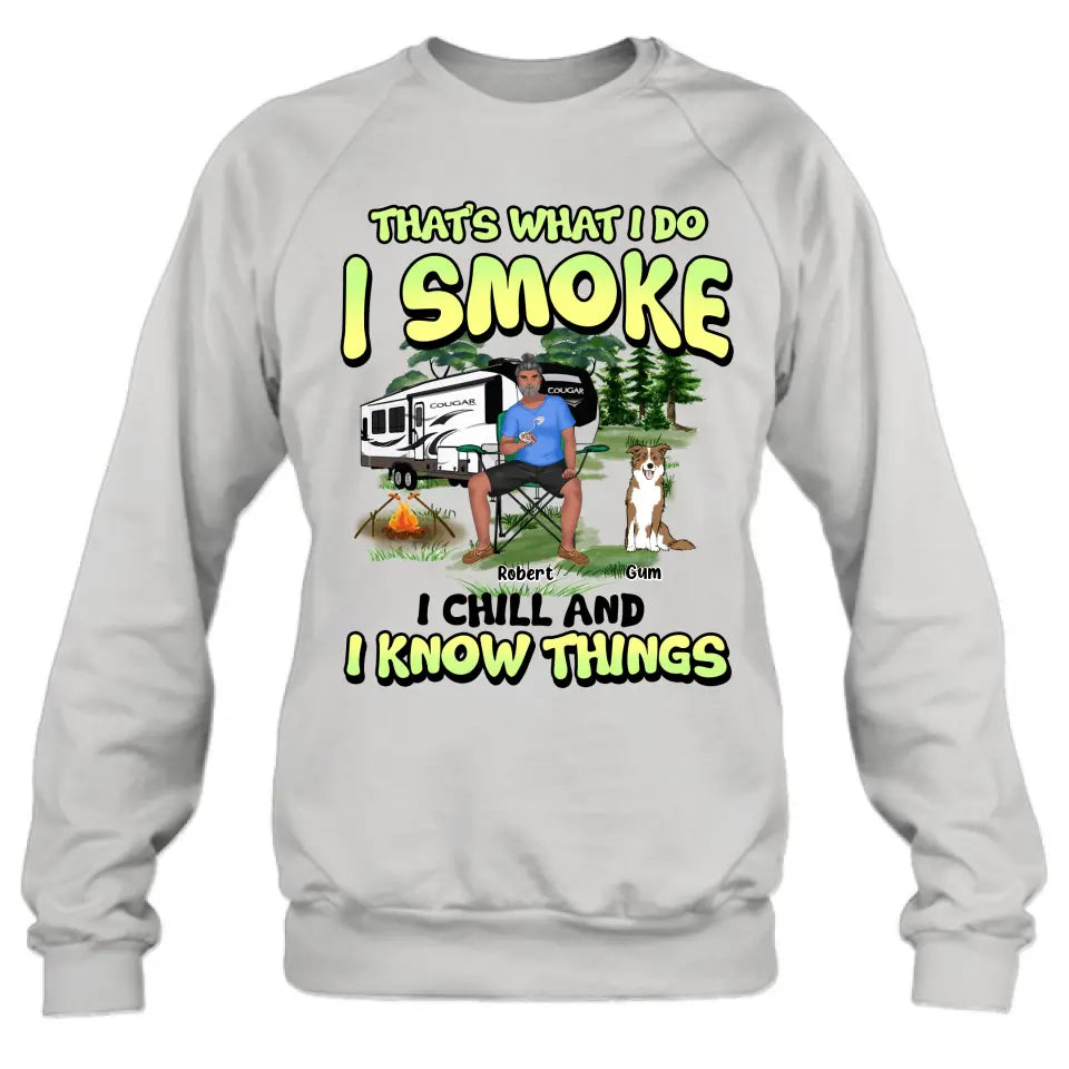 Personalized Camping Shirt - Up to 3 Dogs - Gift Idea For Camping/Dog Lover - That's What I Do I Smoke I Chill And I Know Things