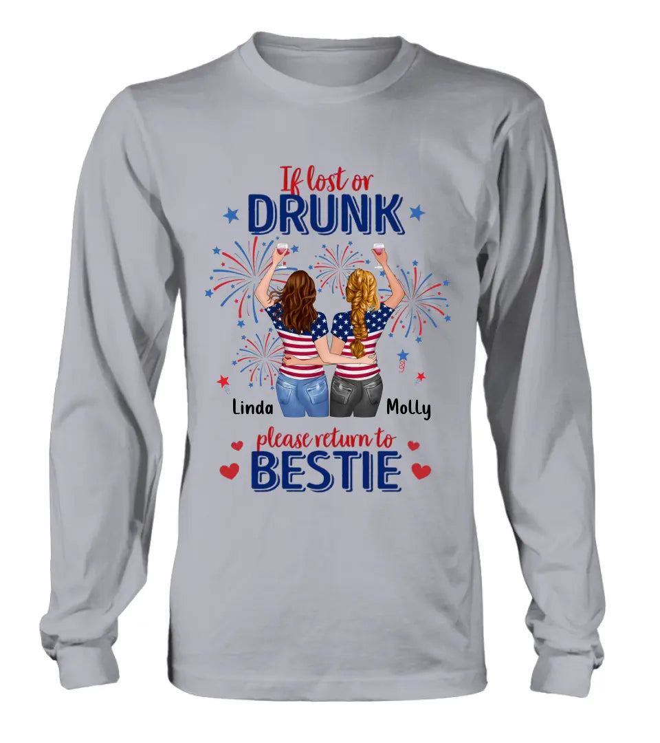 Personalized Friend's 4th Of July T-Shirt/Long Sleeve/Sweatshirt/Hoodie - Gift Idea For Friends/Besties/Sister On Independence Day - Up to 4 Girls - If Lost Or Drunk Please Return To Bestie