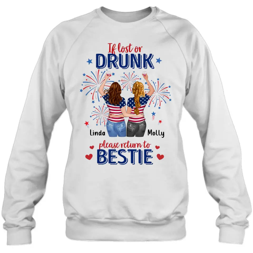 Personalized Friend's 4th Of July T-Shirt/Long Sleeve/Sweatshirt/Hoodie - Gift Idea For Friends/Besties/Sister On Independence Day - Up to 4 Girls - If Lost Or Drunk Please Return To Bestie