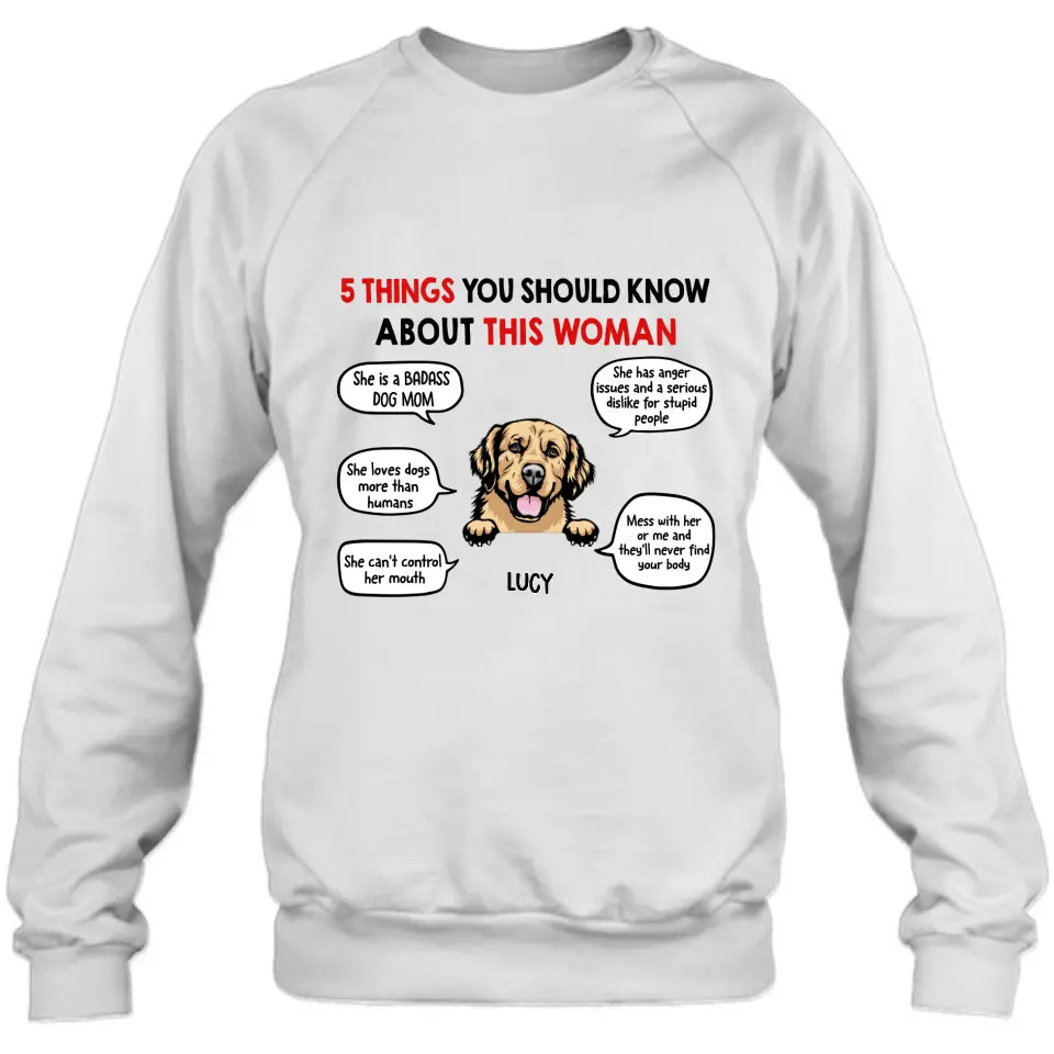 Personalized Dog Mom T-Shirt/Hoodie/Sleeve/Sweatshirt - Gift for Dog Mom, dog lovers - Up to 6 Dogs - 5 things you should know about this woman