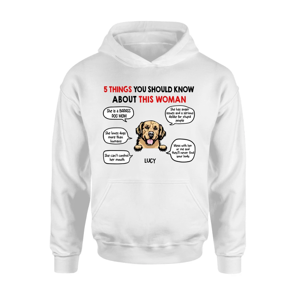 Personalized Dog Mom T-Shirt/Hoodie/Sleeve/Sweatshirt - Gift for Dog Mom, dog lovers - Up to 6 Dogs - 5 things you should know about this woman