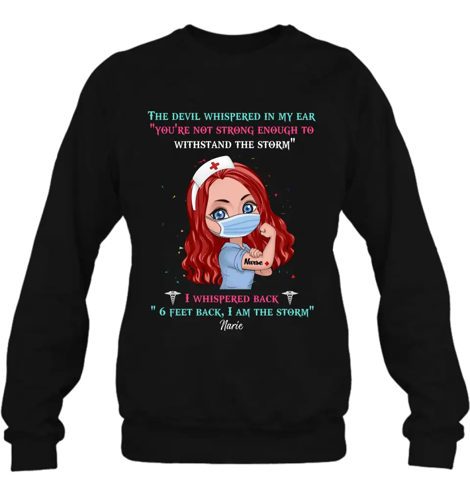 Custom Personalized Nurse Shirt - Gift Idea For Nurse - I Am The Storm