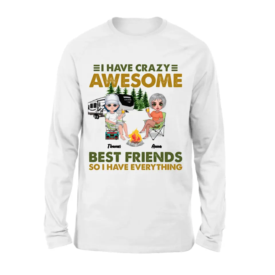 Personalized Best Friends T-Shirt - Up to 4 People - I Have Crazy Awesome Best Friends So I Have Everything