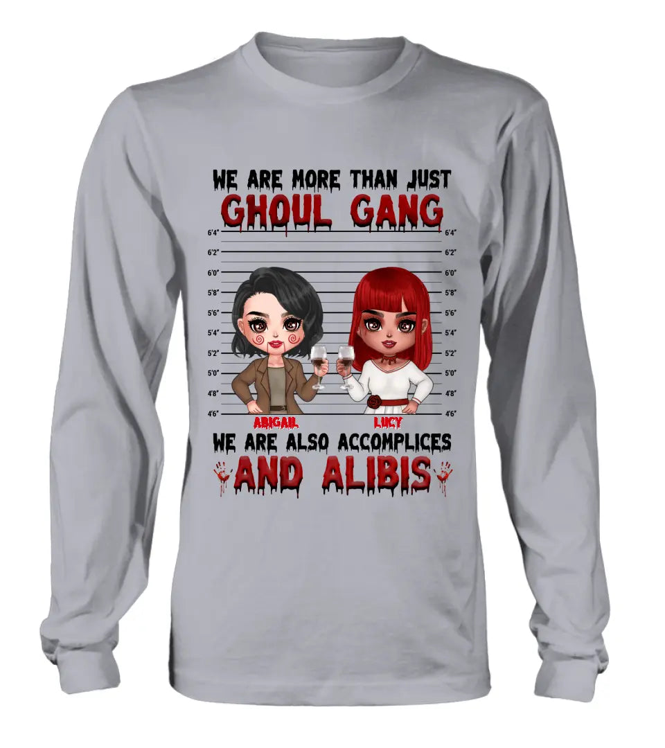 Personalized Ghoul Gang Shirt - Up to 5 People - Halloween Gift Idea For Friends - We Are More Than Just Ghoul Gang