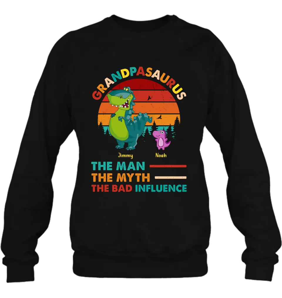 Personalized Grandpasaurus Shirt - Up to 5 Kids - Birthday/Christmas Gift Idea For Grandpa - Grandpasaurus The Man The Myth The Bad Influence