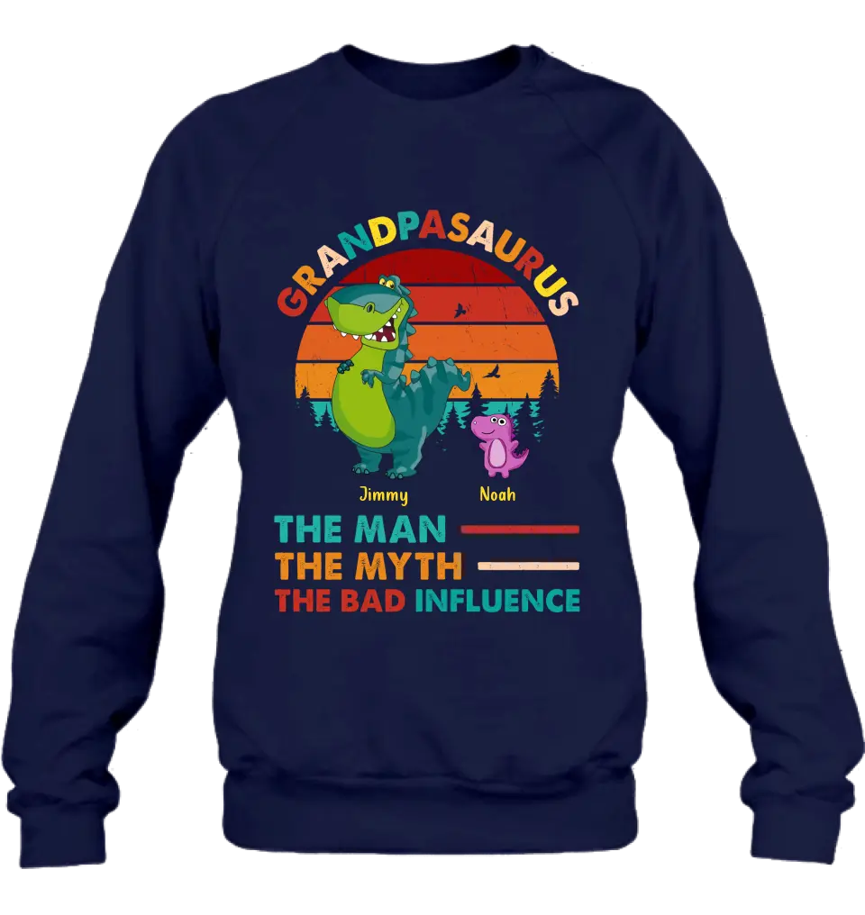 Personalized Grandpasaurus Shirt - Up to 5 Kids - Birthday/Christmas Gift Idea For Grandpa - Grandpasaurus The Man The Myth The Bad Influence