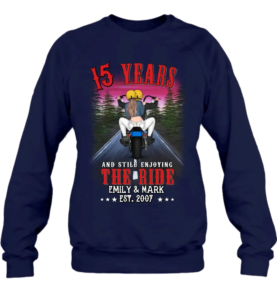 Custom Personalized Riding Couple T-shirt/Hoodie - Gift Idea For Bike Lovers/Couple - 15 Years And Still Enjoying The Ride