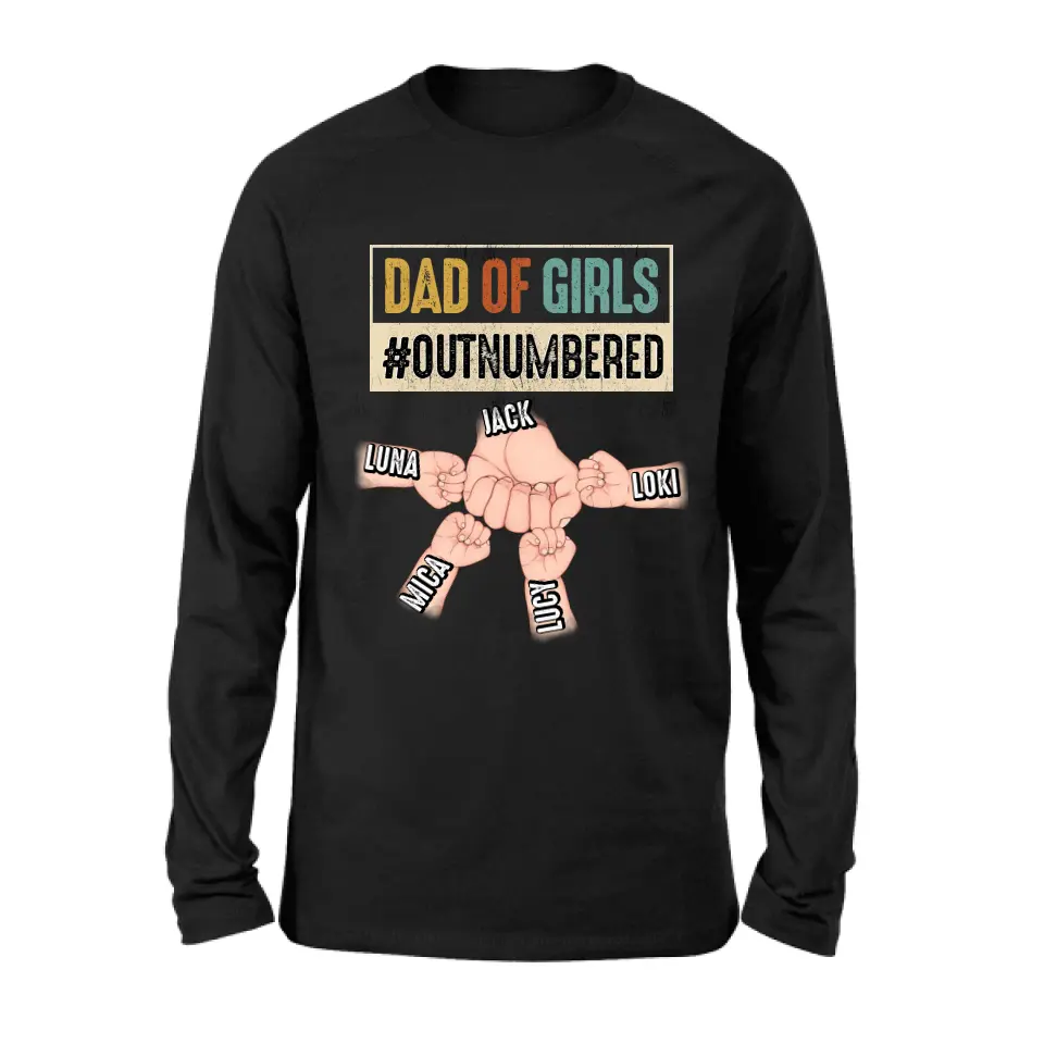 Personalized Dad Shirt/Hoodie - Gift Idea For Father's Day/Dad - Up to 4 Kids - Dad Of Girls