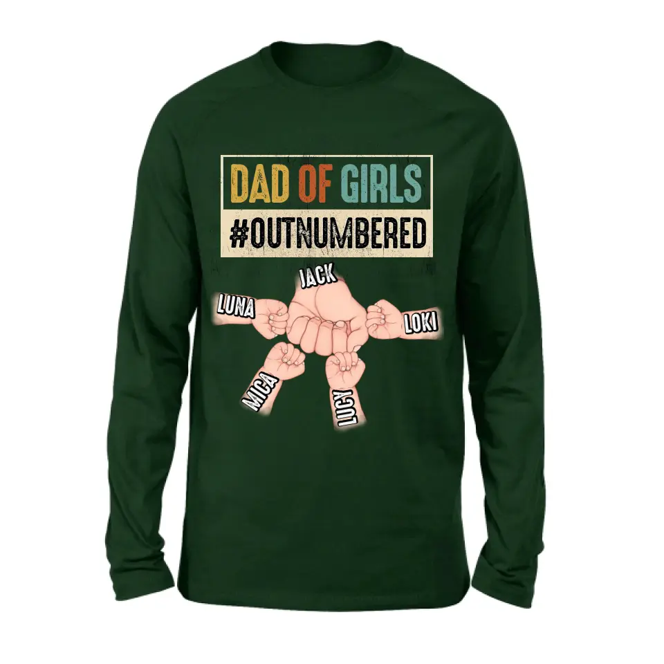 Personalized Dad Shirt/Hoodie - Gift Idea For Father's Day/Dad - Up to 4 Kids - Dad Of Girls