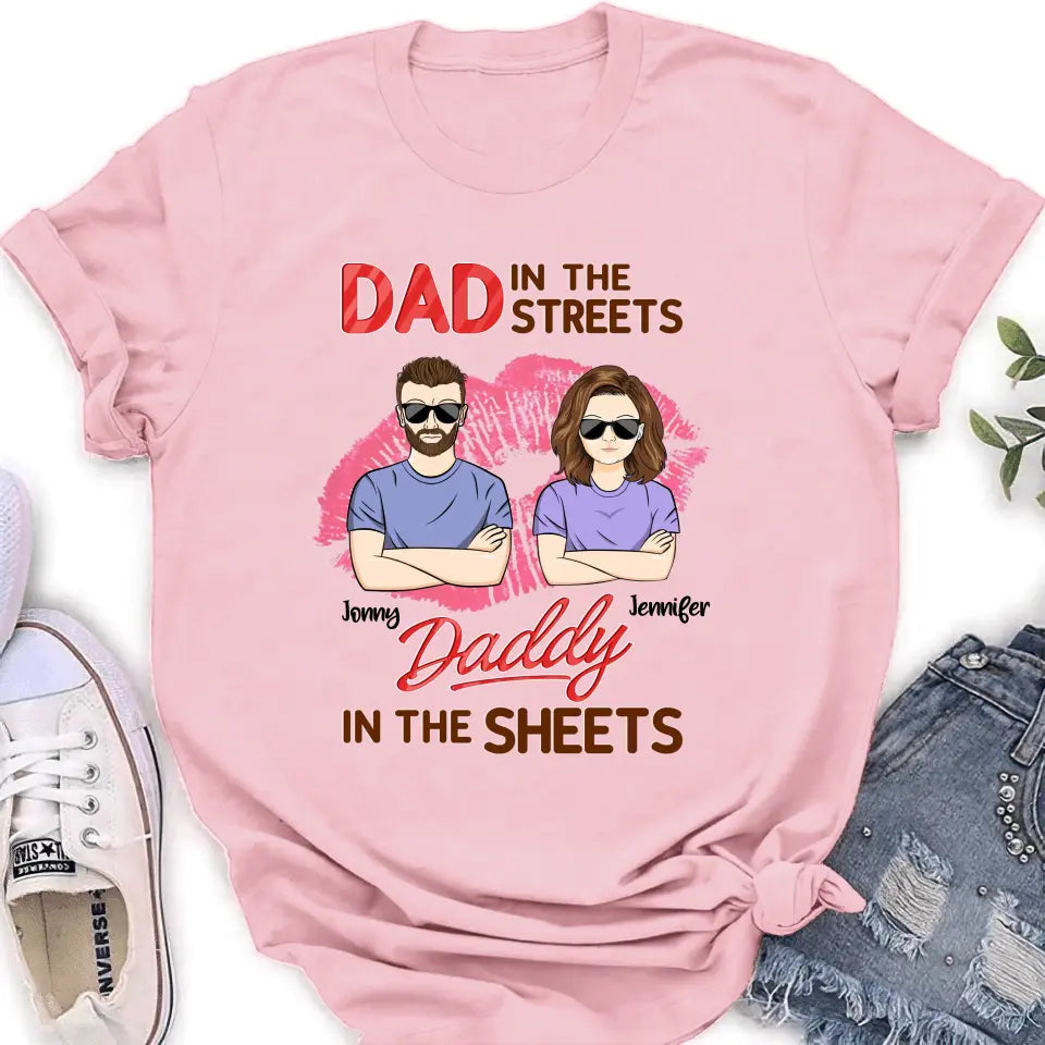 Personalized Couple Shirt/Hoodie - Gift Idea For Couple - Dad In The Streets Daddy In The Sheets