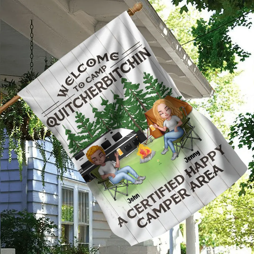 Personalized Camping Flag - Up to 7 People - Gift Idea for Camping Lovers - Welcome To Camp Quitcherbitchin