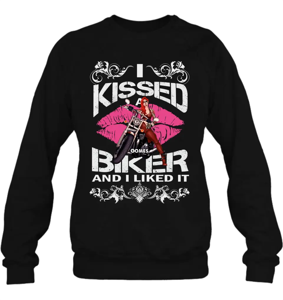 Personalized Biker Shirt/Hoodie - Gift Idea For Biker/Motorcycle Lovers - I Kissed A Biker And I Liked It