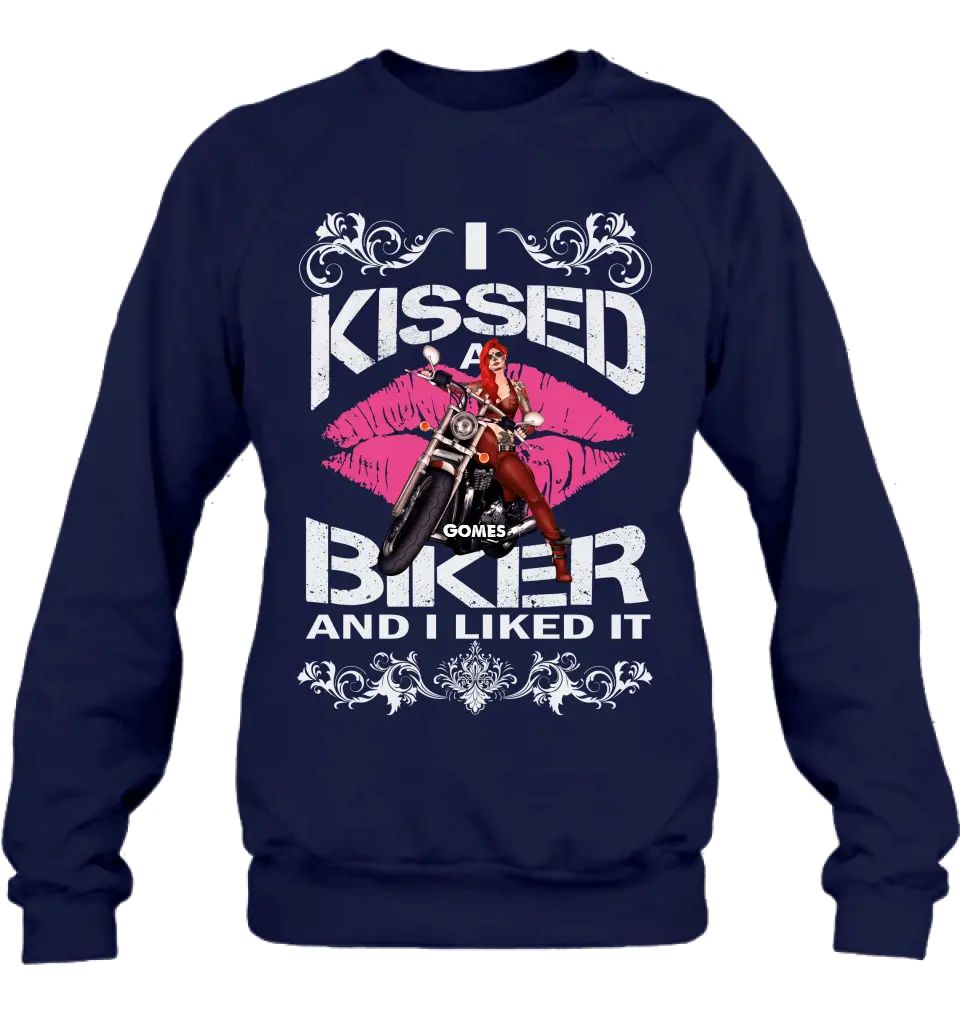 Personalized Biker Shirt/Hoodie - Gift Idea For Biker/Motorcycle Lovers - I Kissed A Biker And I Liked It
