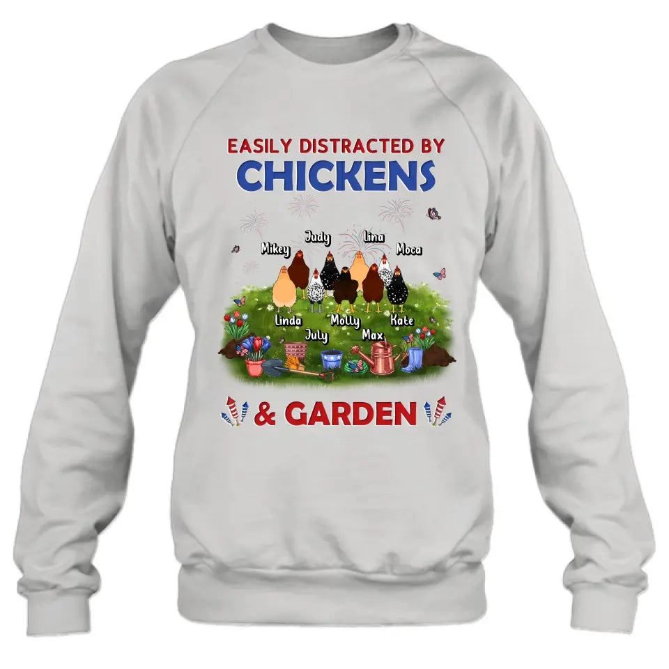 Personalized Chickens Shirt/Hoodie - Up to 9 Chickens - Gift Idea For  Independence Day/Chicken Lovers - Easily Distracted By Chickens & Garden