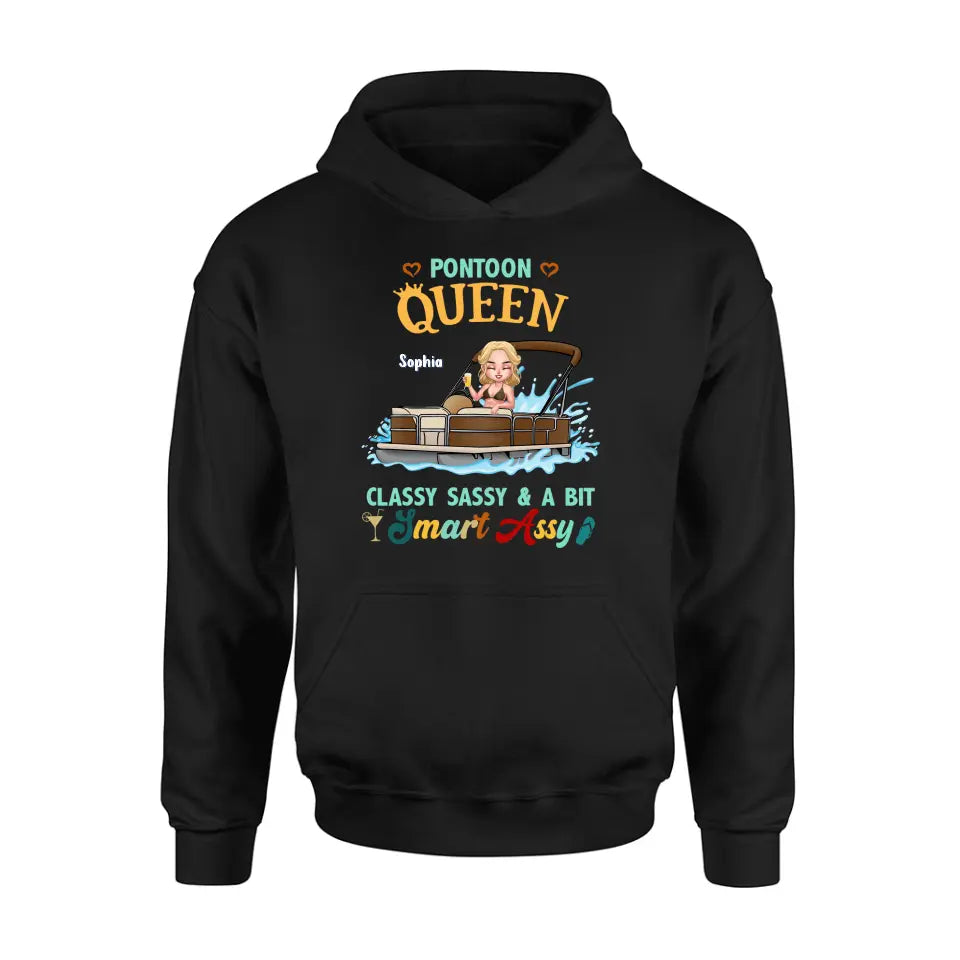 Personalized Pontoon Queen Shirt/Hoodie - Best Gift Idea For Pontoon Lovers - Pontoon Queen Classy Sassy & A Bit Smart Assy