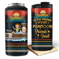 Personalized Pontoon Friends 4 In 1 Can Cooler Tumbler - Best Gift Idea For Pontoon Lovers/Friends - If I'm Drunk It's My Pontoon Friends' Fault