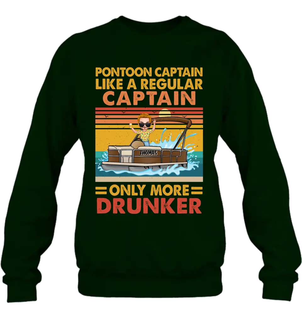 Custom Personalized Pontoon Captain Shirt/Hoodie - Best Gift Idea For Pontoon Lover - Pontoon Captain Like A Regular Captain Only More Drunker