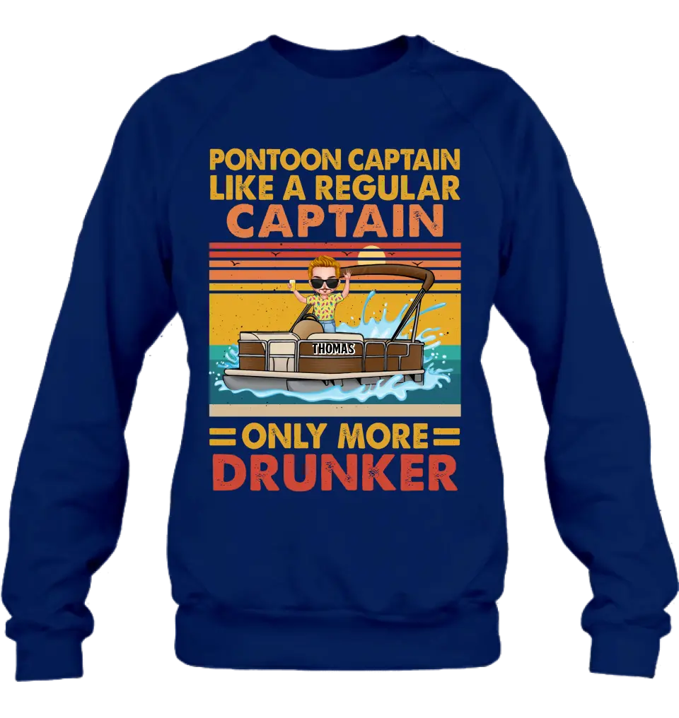 Custom Personalized Pontoon Captain Shirt/Hoodie - Best Gift Idea For Pontoon Lover - Pontoon Captain Like A Regular Captain Only More Drunker