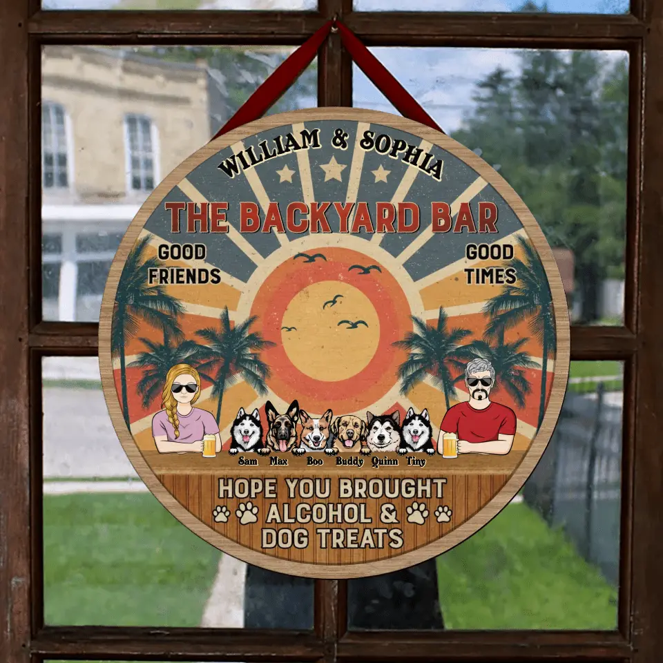 Personalized Couple Wooden Sign - Up to 6 Dogs - Gift Idea for Couple/Dog Lovers - Hope You Brought Alcohol And Dog Treats
