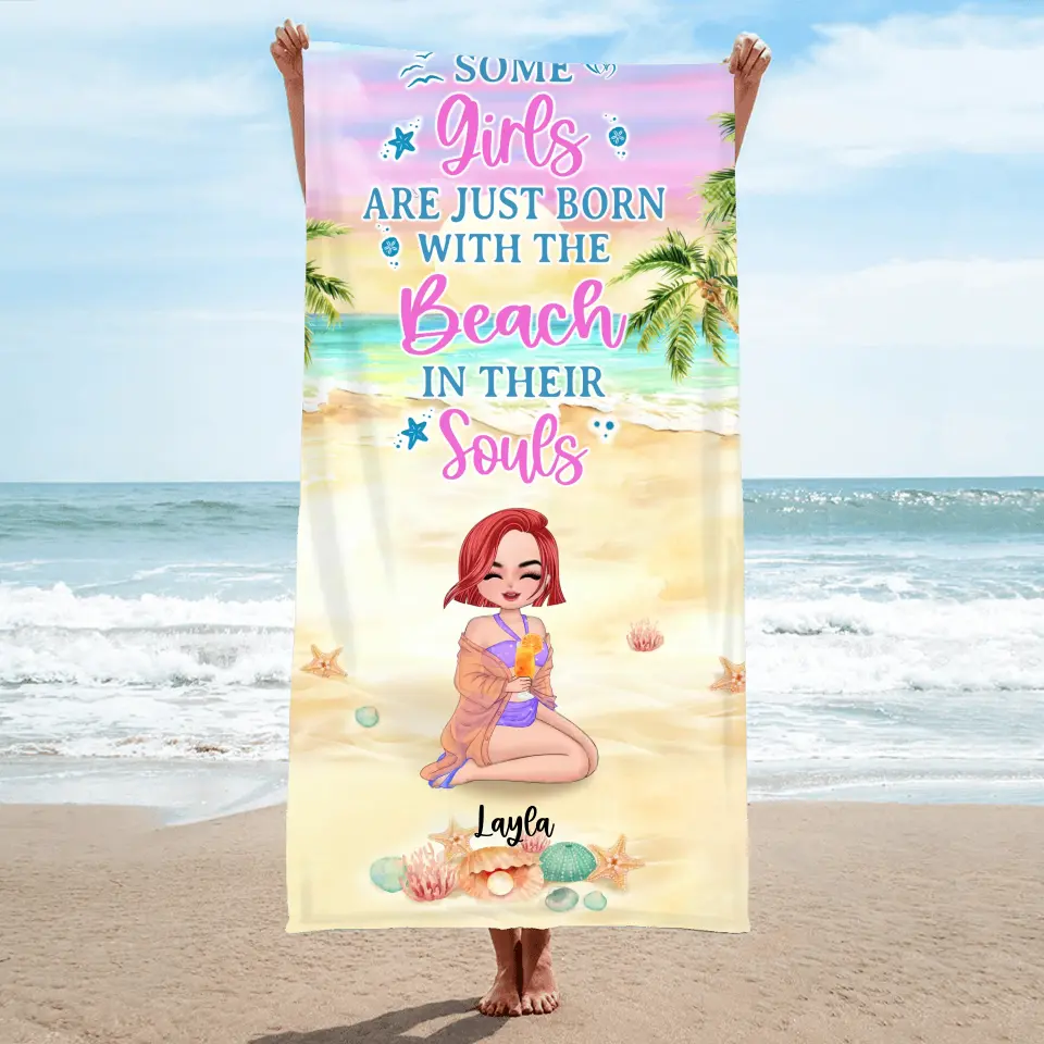 Personalized Girl Beach Towel - Gift Idea For Beach Lovers - Some Girls Are Just Born With The Beach In Their Souls