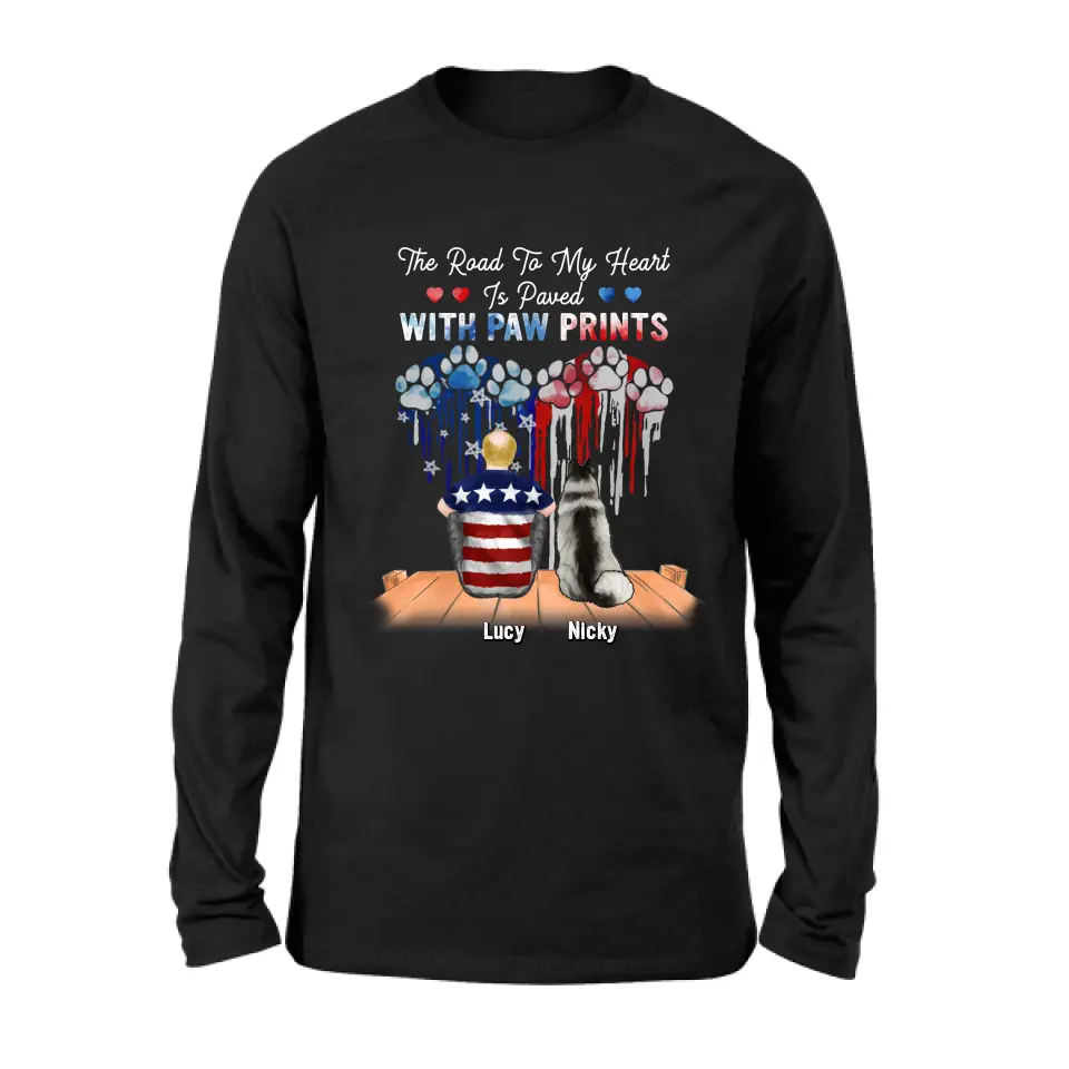 Personalized Dog Mom/Dad Shirt/Hoodie - Gift For Dog Mom/Dad/Dog Lovers/Independence Day - The Road To My Heart Is Paved With Paw Prints