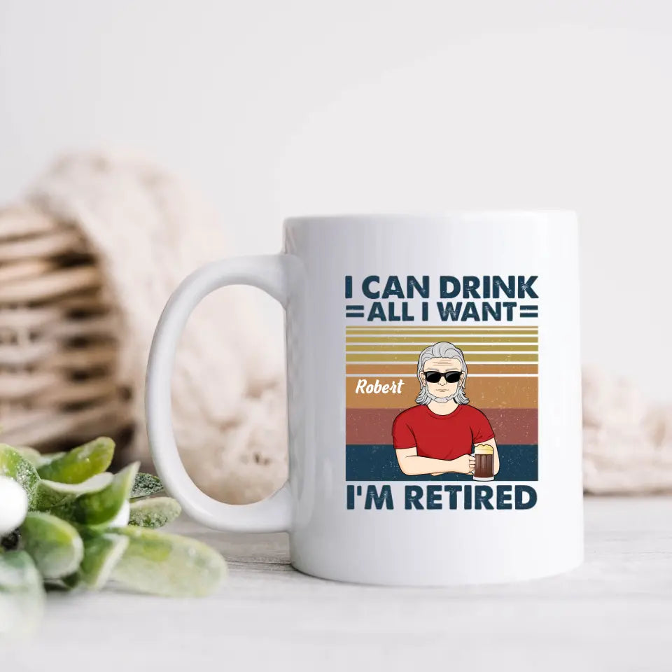 Personalized Old Man Coffee Mug - Best Gift Idea For Father's Day - I Can Drink All I Want I'm Retired