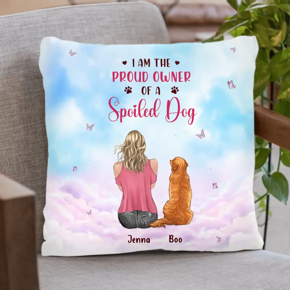 Personalized Dog Mom Pillow Cover/Quilt/Fleece Throw Blanket - Up to 5 Dogs - Gift Idea For Dog Lovers - I Am The Proud Owner Of A Spoiled Dog