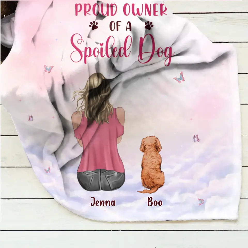 Personalized Dog Mom Pillow Cover/Quilt/Fleece Throw Blanket - Up to 5 Dogs - Gift Idea For Dog Lovers - I Am The Proud Owner Of A Spoiled Dog