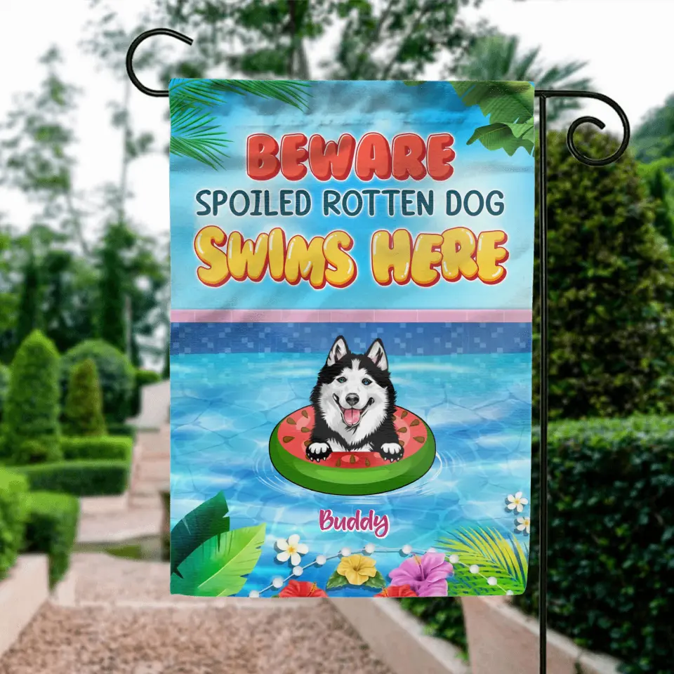 Personalized Dog Flag - Up to 6 Dogs - Gift Idea for Dog Lovers - Beware Spoiled Rotten Dog Swims Here