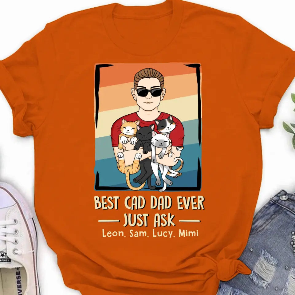 Personalized Cat Dad Shirt/Hoodie/Sweatshirt/Long sleeve - With 4 Cats - Father's Day Gift Idea For Cat Lovers - Best Cat Dad Ever Just Ask